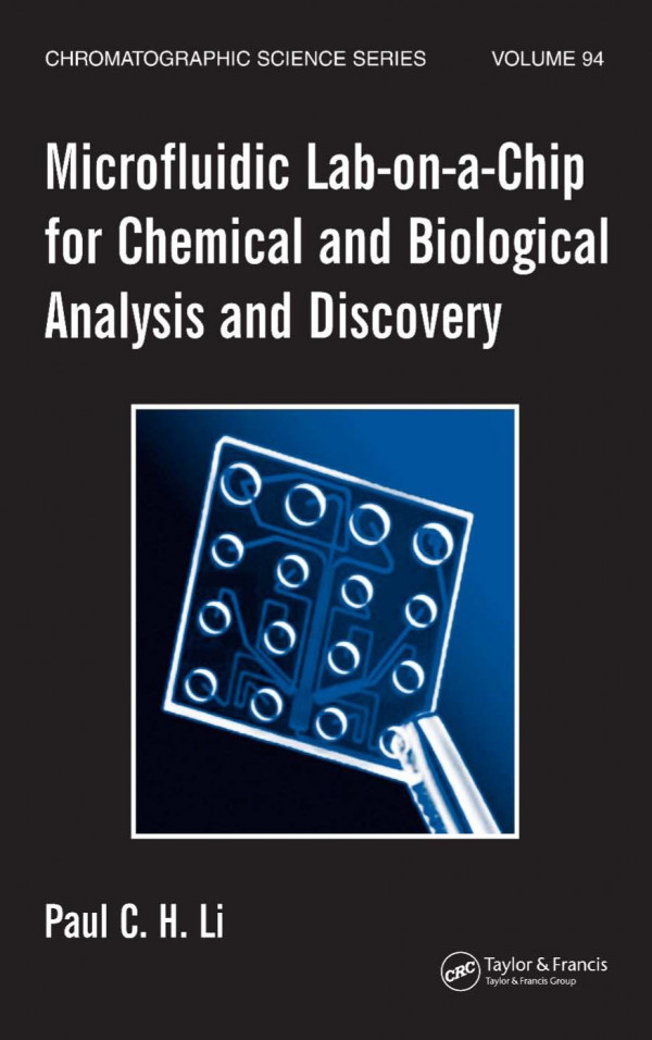 Microfluidic Labonachip For Chemical And Biological Analysis And Discovery 1st Edition Paul Ch Li Author