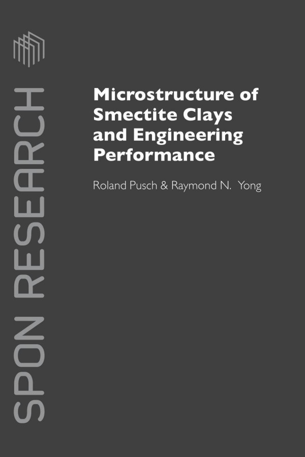 Microstructure Of Smectite Clays And Engineering Performance 1st Edition Roland Pusch Author Raymond N Yong Author