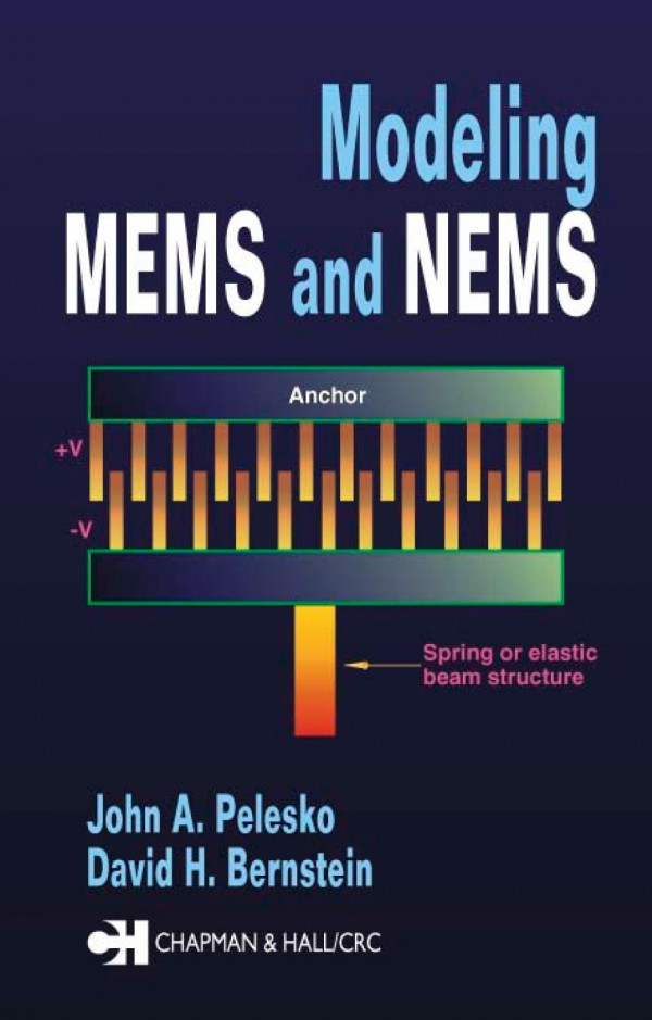 Modeling Mems And Nems 1st Edition John A Pelesko Author David H Bernstein Author