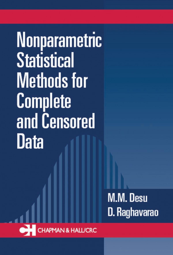 Nonparametric Statistical Methods For Complete And Censored Data 1st Edition Mm Desu Author D Raghavarao Author