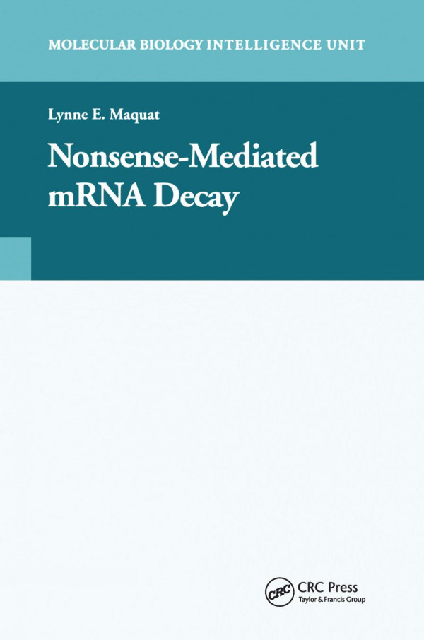 Nonsensemediated Mrna Decay 1st Edition Lynne E Maquat Author
