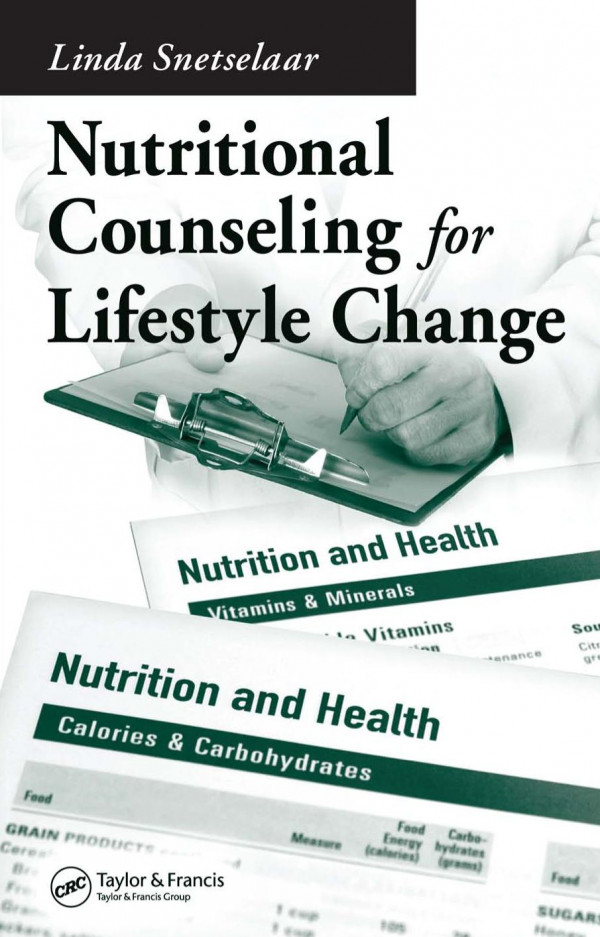 Nutritional Counseling For Lifestyle Change 1st Edition Linda Snetselaar Author