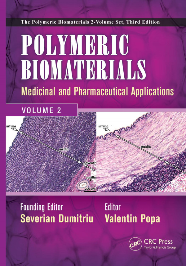 Polymeric Biomaterials Medicinal And Pharmaceutical Applications Volume 2 1st Edition Severian Dumitriu Editor Valentin Popa Editor
