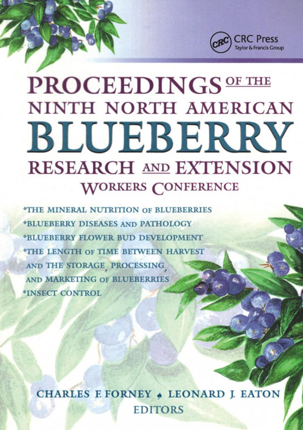 Proceedings Of The Ninth North American Blueberry Research And Extension Workers Conference 1st Edition Leonard Eaton Author Charles Forney Author