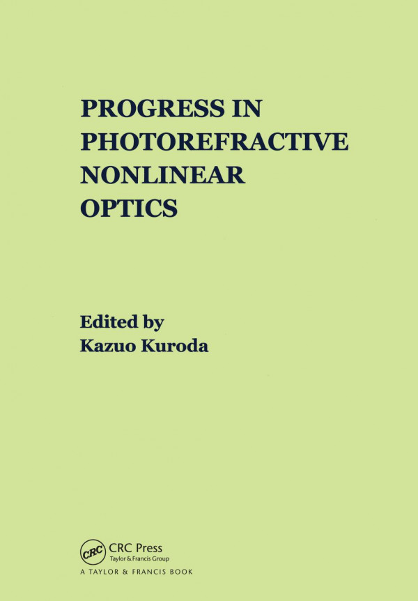 Progress In Photorefractive Nonlinear Optics 1st Edition Kazuo Kuroda Editor
