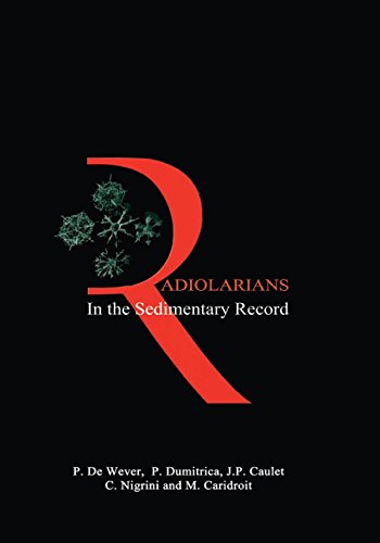 Radiolarians In The Sedimentary Record 1st Edition P De Wever Author P Dumitrica Author Jp Caulet Author C Nigrini Author M Caridroit Author