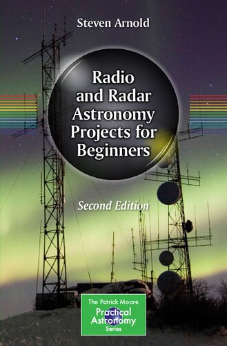 Radio And Radar Astronomy Projects For Beginners 2nd Edition Steven Arnold