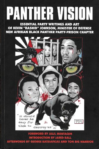 Panther Vision Essential Party Writings And Art Of Kevin Rashid Johnson Minister Of Defense Kevin Rashid Johnson