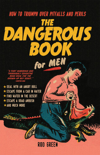 The Dangerous Book For Men Rod Green