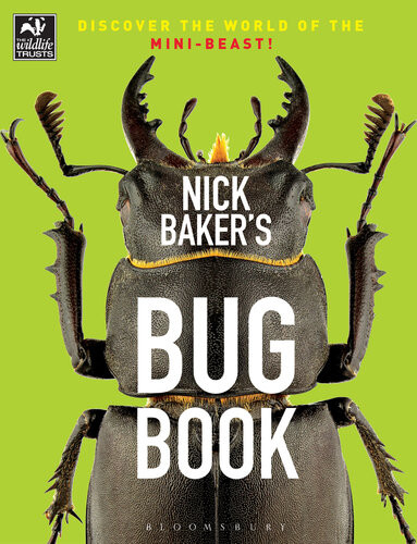 Nick Bakers Bug Book Nick Baker