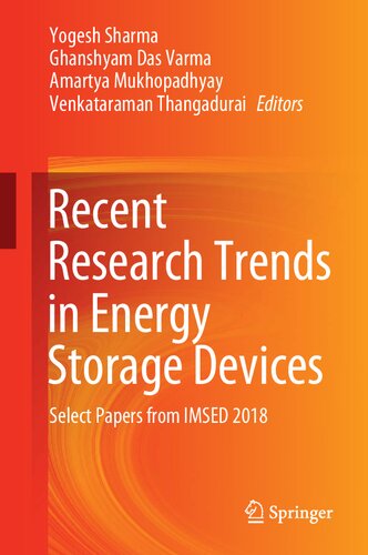 Recent Research Trends In Energy Storage Devices Select Papers From Imsed 2018 1st Edition Yogesh Sharma