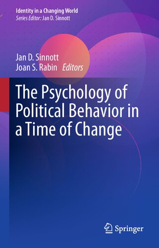 The Psychology Of Political Behavior In A Time Of Change 1st Edition Jan D Sinnott