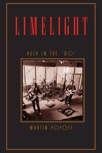 Limelight Rush In The 80s Martin Popoff