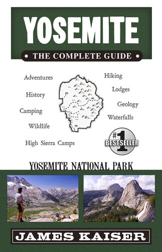 Yosemite The Complete Guide 6th Edition Kaiser James