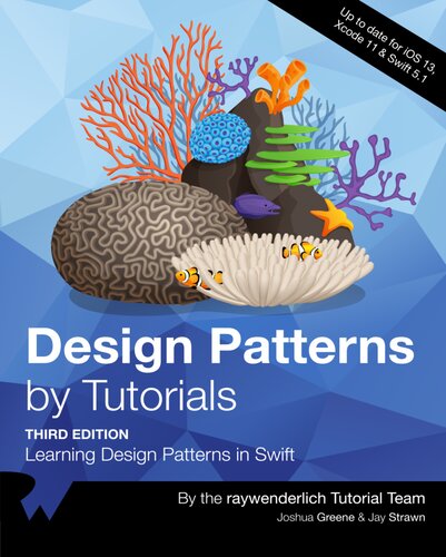 Design Patterns By Tutorials Third Edition Learning Design Patterns In Swift 3rd Edition Raywenderlich Tutorial Team