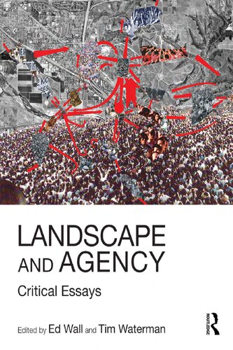 Landscape And Agency Critical Essays 1st Edition Ed Wall Editor