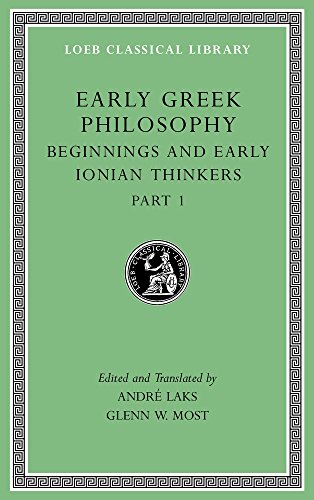 Early Greek Philosophy Volume Ii Beginnings And Early Ionian Thinkers Part 1 Laks