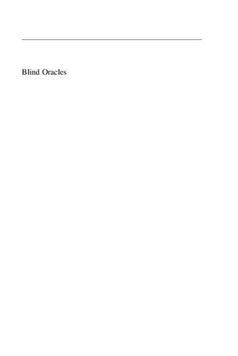 Blind Oracles Intellectuals And War From Kennan To Kissinger Bruce Kuklick