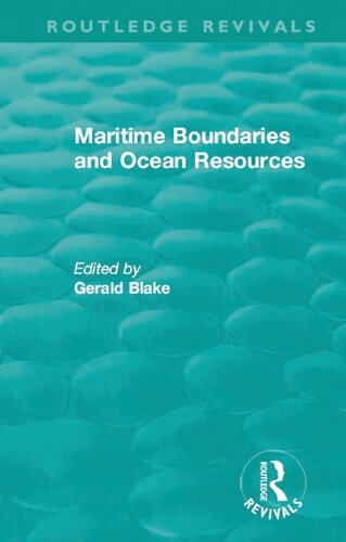 Maritime Boundaries And Ocean Resources Gerald Henry Blake Editor