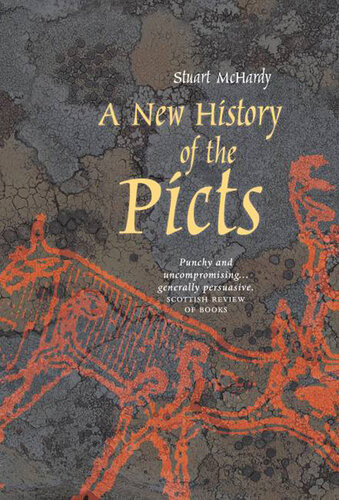 A New History Of The Picts Stuart Mchardy