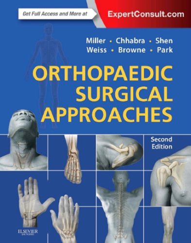 Orthopaedic Surgical Approaches 2nd Edition Mark D Miller A Bobby Chhabra