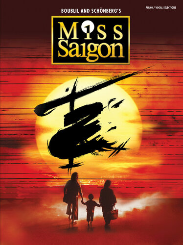 Miss Saigon 2017 Broadway Edition Songbook Claudemichel Schonberg