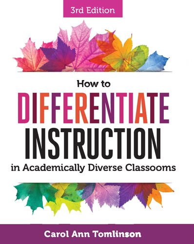 How To Differentiate Instruction In Academically Diverse Classrooms 3rd Edition Carol Ann Tomlinson