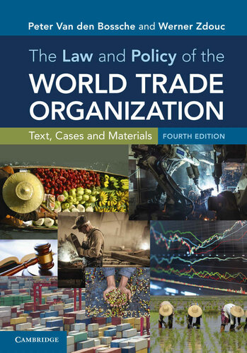 The Law And Policy Of The World Trade Organization Van Den Bossche