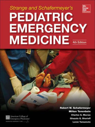 Strange And Schafermeyers Pediatric Emergency Medicine 4th Edition Robert W Schafermeyer