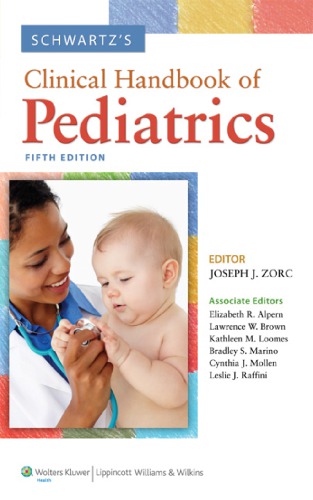 Schwartzs Clinical Handbook Of Pediatrics 5th Edition Joseph J Zorc