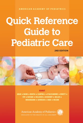 Quick Reference Guide To Pediatric Care 2nd Edition Deepak M Kamat