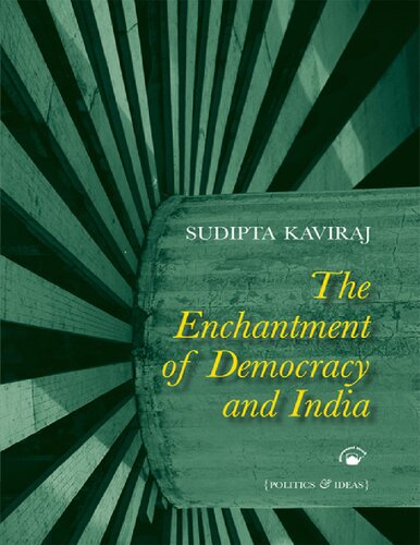The Enchantment Of Democracy And India Second Impression Of Paperback Printing Sudipta Kaviraj