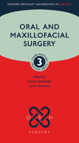 Oral And Maxillofacial Surgery Oxford Specialist Handbooks In Surgery 3rd Edition Carrie Newlands