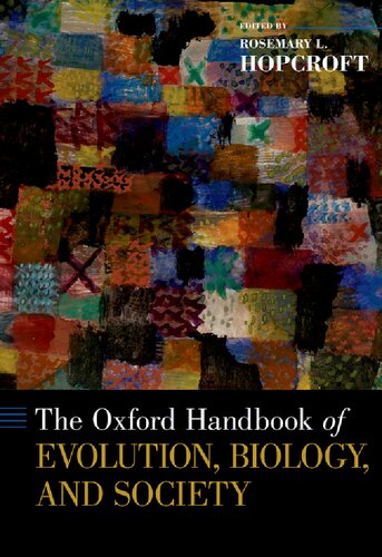 The Oxford Handbook Of Evolution Biology And Society Rosemary L Hopcroft Editor