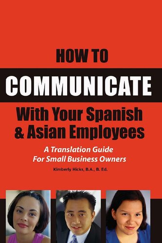 How To Communicate With Your Spanish Asian Employees A Translation Guide For Small Business Owners Kimberly Hicks