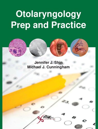 Otolaryngology Prep And Practice 1st Edition Jennifer J Shin