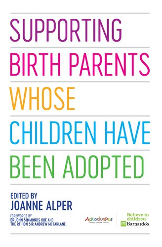 Supporting Birth Parents Whose Children Have Been Adopted Alper