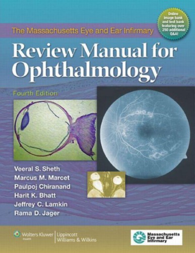 The Massachusetts Eye And Ear Infirmary Review Manual For Ophthalmology 4th Edition Veeral S Sheth