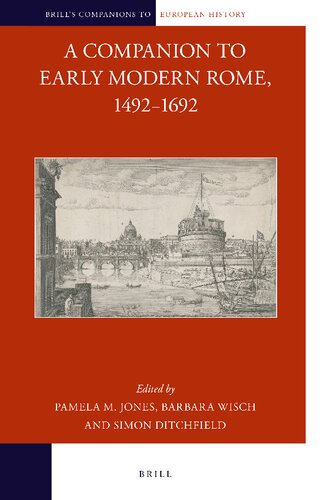 A Companion To Early Modern Rome 14921692 Pamela M Jones Barbara Wisch