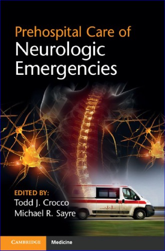 Prehospital Care Of Neurologic Emergencies Cambridge Medicine 1st Todd Crocco