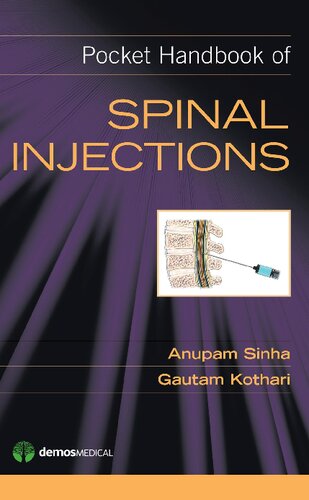 Pocket Handbook Of Spinal Injections 1st Edition Anupam Sinha