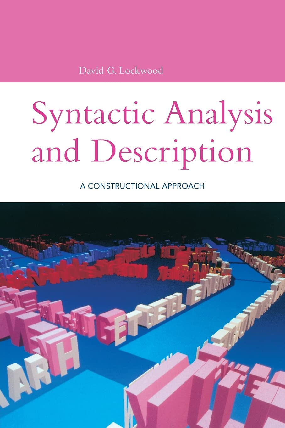 Syntactic Analysis And Description A Constructional Approach Multilingual David G Lockwood
