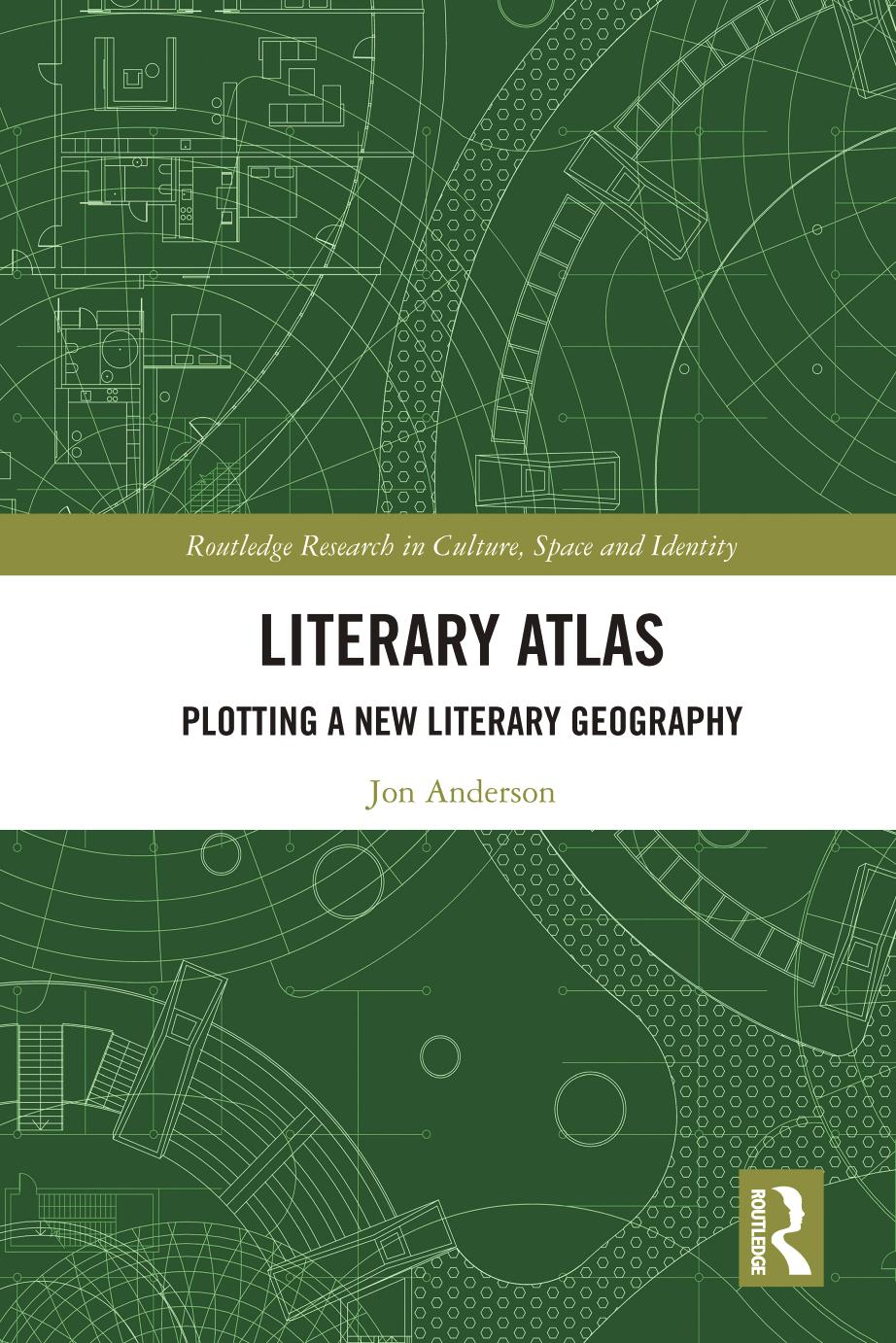 Literary Atlasplotting A New Literary Geography Jon Anderson