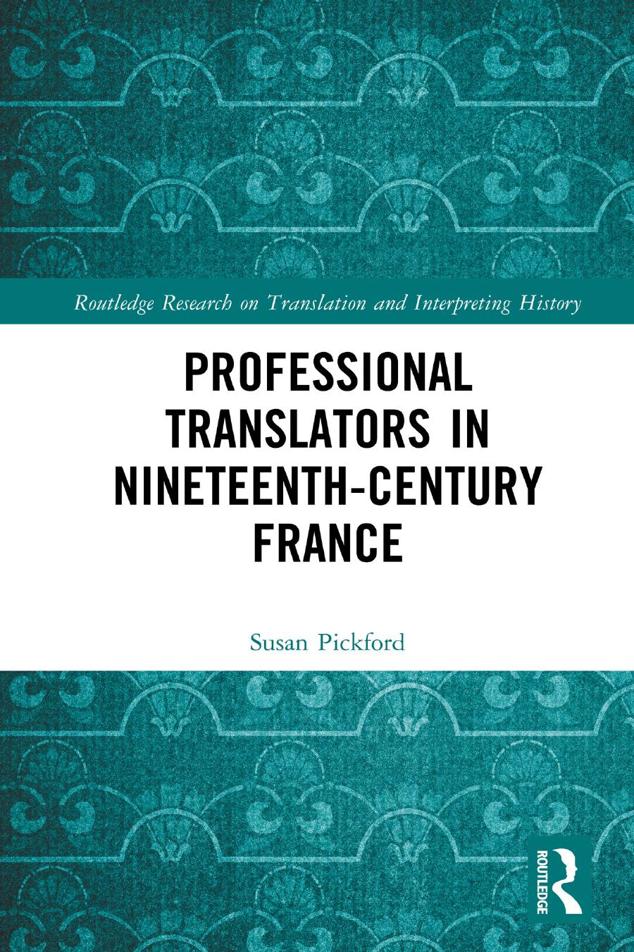 Professional Translators In Nineteenthcentury France Susan Pickford
