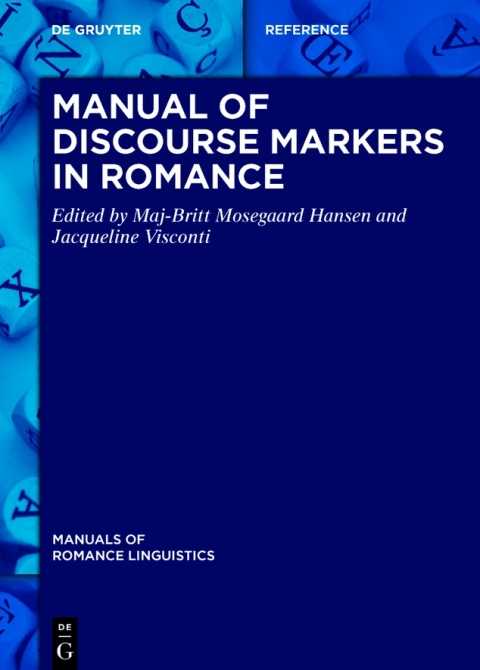 Manual Of Discourse Markers In Romance 1st Edition Majbritt Mosegaard Hansen