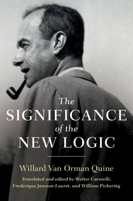 The Significance Of The New Logic Willard Van Orman Quine