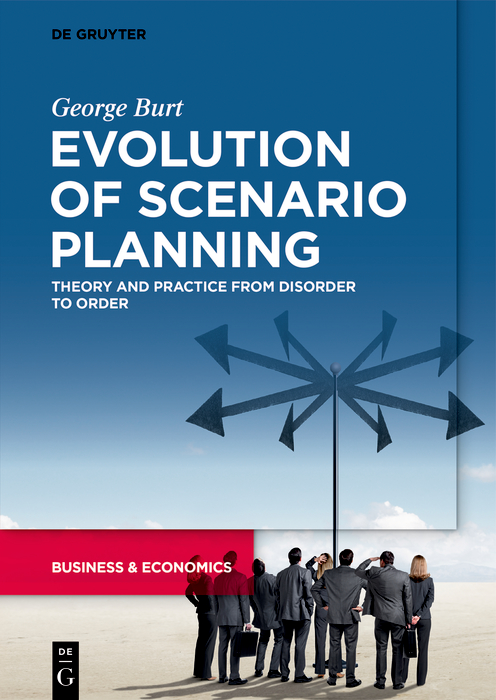 Evolution Of Scenario Planning 1st Edition George Burt