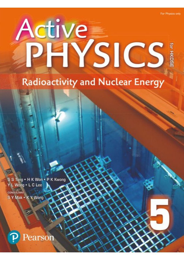 Active Physics For Hkdse Book 5radioactivity And Nuclear Energy Compulsory Part 1st Edition S S Tong