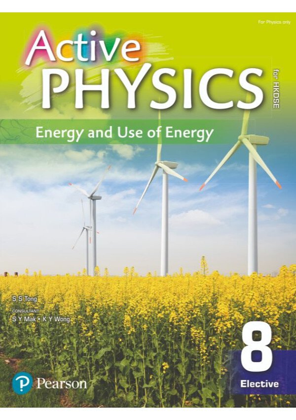 Active Physics For Hkdse Book 8energy And Use Of Energy Elective Part S S Tong