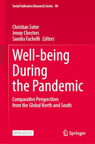 Wellbeing During The Pandemic Comparative Perspectives From The Global North And South 2024th Edition Christian Suter